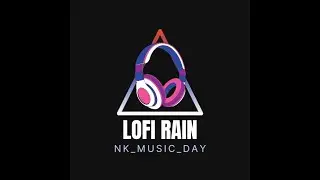 MLMLF 5V -- NK_MUSIC_DAY(Oficial Lofi)