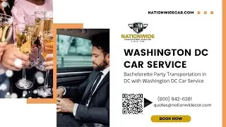 Bachelorette Party Transportation DC with Washington DC Car Service@@NationwideChauffeuredServices