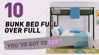 Bunk Bed Full Over Full, Top 10 Collection // New & Popular 2017