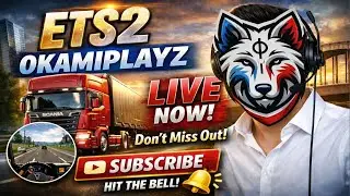 ETS2 Live Stream 🔥 Realistic Truck Driving | OKAMIPLAYZ