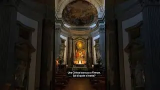 Una CHIESA BAROCCA a FIRENZE⚜️