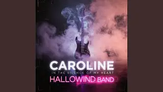 Caroline – In the Silence of My Heart