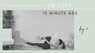 Pilates 10 Minute Ab Burn | 24 Days of Pilates - Day 4 | Katarina Brunette