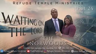 Waiting On The Lord: The Norwoods