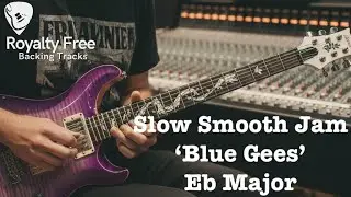 Slow Smooth Jam Backing Track Eb Major