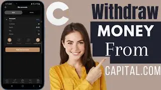 How To Withdraw Money From Capital.com | Capital.com Withdraw