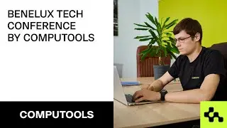 Benelux Tech Conference by Computools