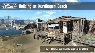 Fallout 4 - Building at Nordhagen Beach 02 (Home, Work Area and Junk Walls)