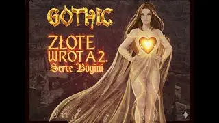 35# Gothic 2 NK Zlote Wrota 2 Serce Bogini   Sara ukochana naszej bogini