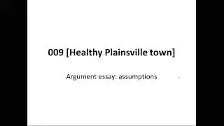 GRE Argument Essay - 009 Healthy Plainsville town