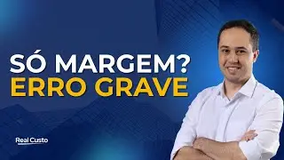O erro de focar s&oacute; na margem de lucro