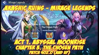 Mirage Legends Act 1 - Chapter 3. The Chosen Path Walkthrough
