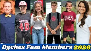 Dyches Fam Members Real Name And Ages 2026 