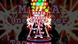 Мария Мария (кавер-версии новых тагальских песен Musik 🎶🇵🇭2025 #музыка #короткометражки