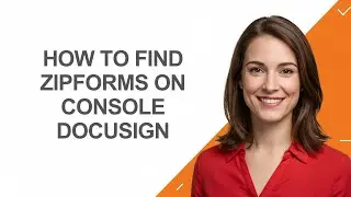 How to Find Zipforms on Console Docusign - AshleyHowTo