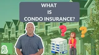 What is Condo Insurance?