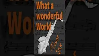 What a Wonderful World &ndash; Tenor Sax | Sample Performance