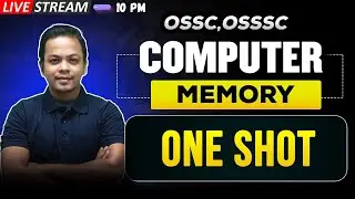 Computer Memory &ndash; Complete Theory + MCQ in One Video | OSSC CGL, RI, AMIN, ICDS One-Shot