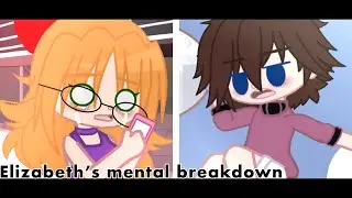 &bull; Elizabeth&rsquo;s mental breakdown &bull; FNaF &bull; Alive/modern AU? &bull;