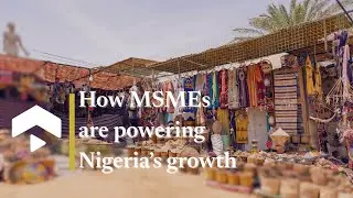 How 40 Million MSMEs power Nigeria&rsquo;s economy | The Africa Trade Show