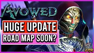 AVOWED HUGE UPDATE! More Skill Points! Hundred Plus Fixes! Road Map Soon?