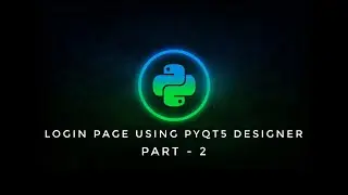 How to create login page in Qt designer || Part - 2 #python #loginPage #PYQT5 #qtdesigner #tutorials