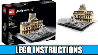 LEGO Instructions: How to Build LEGO Louvre - 21024 (LEGO ARCHITECTURE)