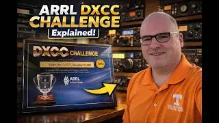 ARRL DXCC Challenge Explained | How DXCC Challenge Works