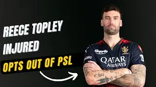 🚨Reece Topley injured | Out from PSL & IPL 2024