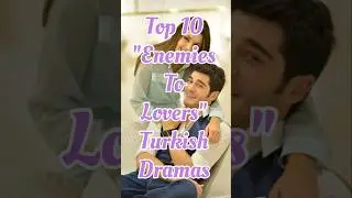 Top 10 enemies to lovers Turkish drama #top #trending #t&uuml;rkiye #drama #turkishdrama #shorts #viral
