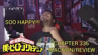 My Hero Academia 336 Reaction/Review