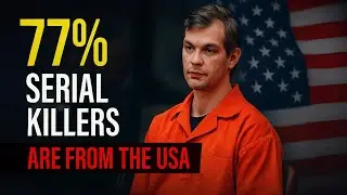 Why So Many Serial Killers Are From America | Uncovering The Mystery