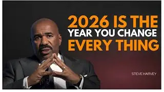 2026 Is the Year You Change Everything | Steve Harvey Motivation