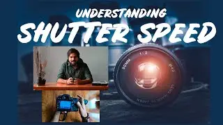 Camera Basics Shutter Speed - Hindi DSLR Photography Lesson