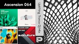 Uplifting Trance DJ Mix -  Andy Moor, Lostly, Sean Tyas - Ascension 064