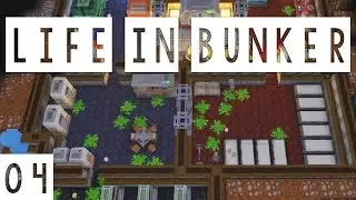 Life in Bunker Gameplay - #04 - Vomit Everywhere! - Let's Play