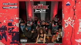 The Game - Welcome Home Ft. Nipsey Hussle (Born 2 Rap)