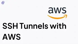 How to Setup SSH Tunnels with AWS
