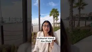 Hudayriat Island - Abu Dhabi Investment