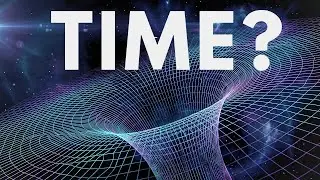 What If Everything You Know About Time Is Wrong?