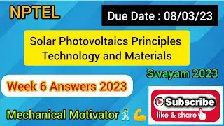 Solar Photovoltaics Principles Technology and Materials | Week 6 Quiz | Assignment 6 Solution |NPTEL