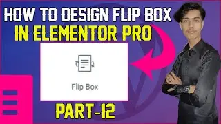 how to design Flip Box in Elementor Pro || Elementor Pro [Flip Box] tutorial in Urdu/Hindi Part-12