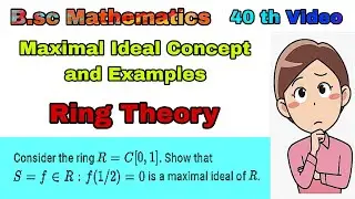 Maximal Ideal | Concept and Examples | Ring Theory #ringtheory #ring #ideal