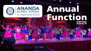Ananda Global School Annual Day 2025