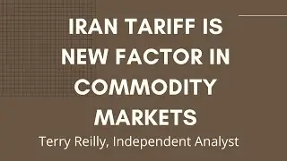 USDA Changes Crop Sizes, Trade with Iran to be Hit with Tariffs