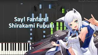 Say! Fanfare! - Shirakami Fubuki 【ピアノ/Synthesia Piano Tutorial】