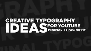 Creative Typography Ideas For Your Youtube Videos!!!