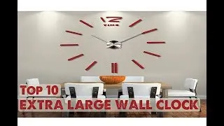 Top 10 Extra Large Wall Clock | Best Oversized Clock Collection 2018