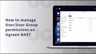UGREEN NASync Tutorial Series - Manage User Permissions