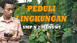 Iklan Layanan Masyarakat PEDULI LINGKUNGAN - SMP Negeri 2 Mengwi